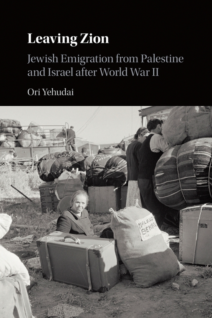 Book cover of Leaving Zion: Jewish Emigration from Palestine and Israel after World War II